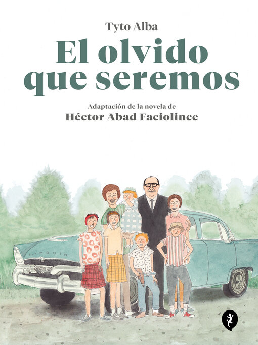 Detalles del título El olvido que seremos (novela gráfica) de Tyto Alba - Lista de espera